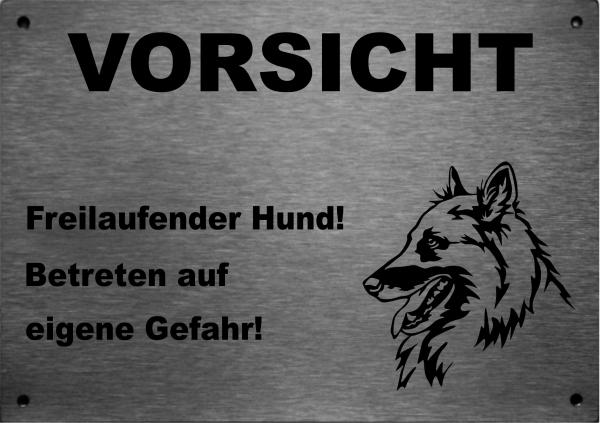 Edelstahl Warnschild Tevuren VORSICHT Freilaufender Hund! Betreten auf eigene Gefahr!